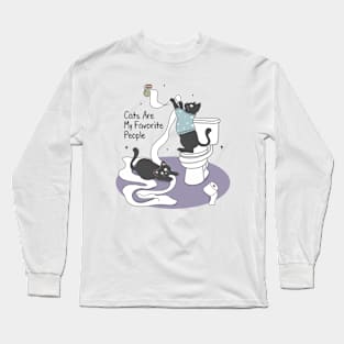 Cats Are My Favorite People Funny Cat Lovers Long Sleeve T-Shirt